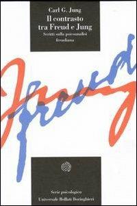 Il contrasto tra Freud e Jung - Carl Gustav Jung - copertina