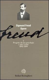 Opere. Vol. 2: Progetto di una psicologia(1892-1899) - Sigmund Freud - copertina