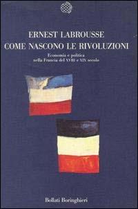 Come nascono le rivoluzioni - Ernest Labrousse - copertina