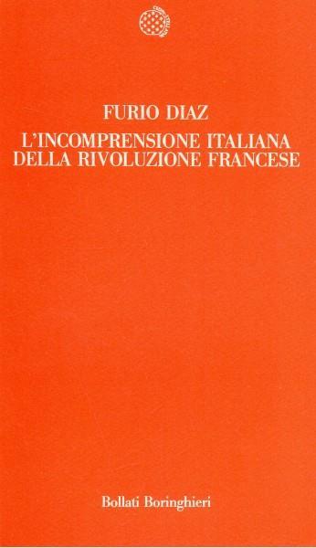 L' incomprensione italiana della Rivoluzione francese - Furio Diaz - copertina