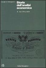 Storia dell'analisi economica. Vol. 2: Dal 1790 al 1870.