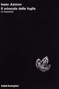 Il miracolo delle foglie: la fotosintesi - Isaac Asimov - copertina