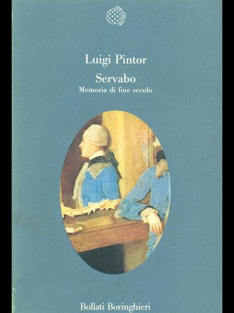 Servabo: memoria di fine secolo - Luigi Pintor - 2