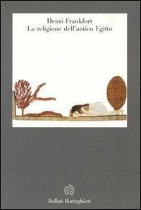 La religione dell'antico Egitto - Henri Frankfort - copertina