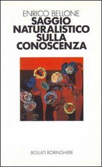 Saggio naturalistico sulla conoscenza - Enrico Bellone - copertina