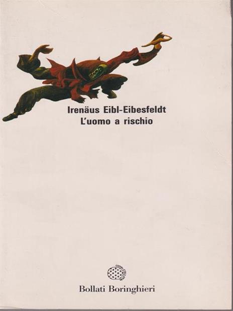 L' uomo a rischio - Irenäus Eibl-Eibesfeldt - copertina