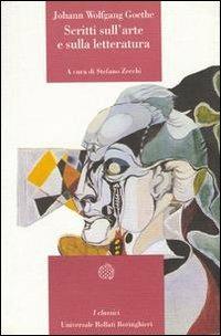 Scritti sull'arte e sulla letteratura - Johann Wolfgang Goethe - copertina