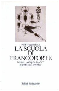 La scuola di Francoforte - Rolf Wiggershaus - copertina