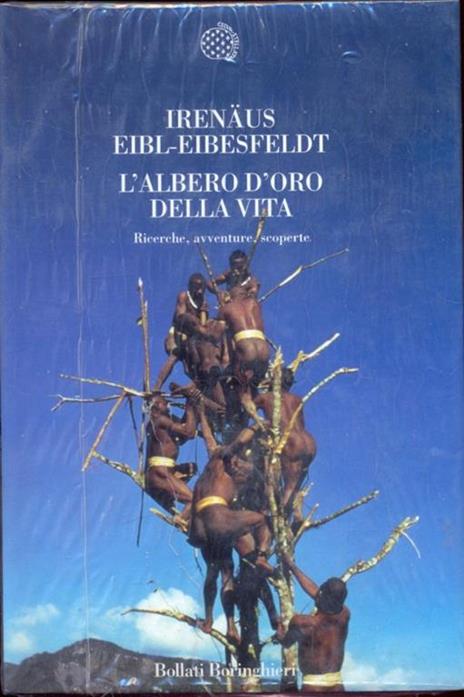 L' albero d'oro della vita. Ricerche, avventure, scoperte - Irenäus Eibl-Eibesfeldt - copertina