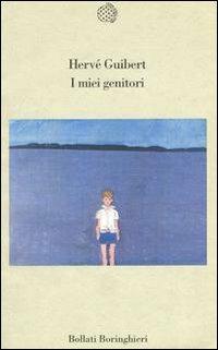 I miei genitori - Hervé Guibert - copertina