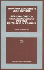 Per una critica dell'avanguardia poetica in Italia e in Francia