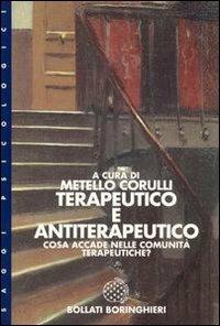 Terapeutico e antiterapeutico: cosa accade nelle comunità terapeutiche - Metello Corulli - copertina