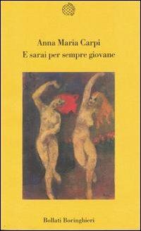 E sarai per sempre giovane - Anna M. Carpi - copertina