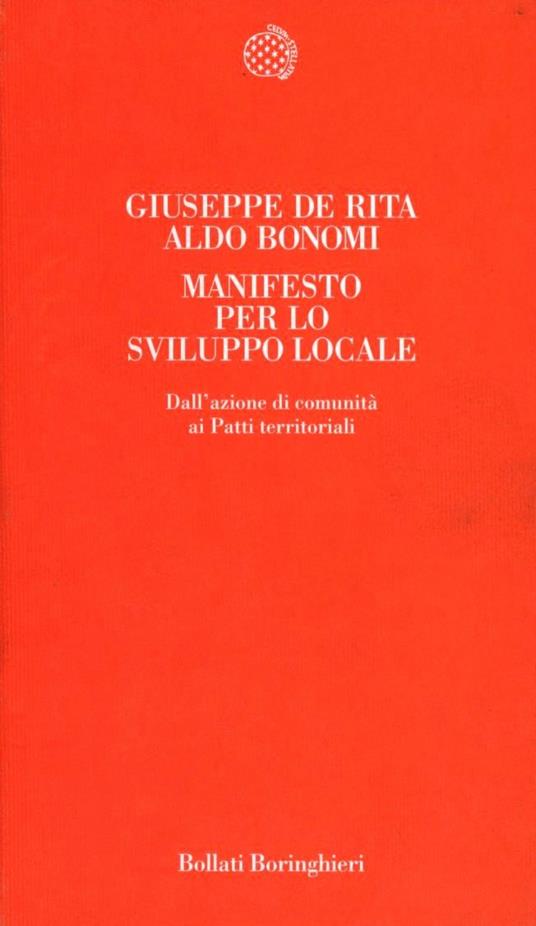 Manifesto per lo sviluppo locale. Teoria e pratica dei patti territoriali - Giuseppe De Rita,Aldo Bonomi - copertina