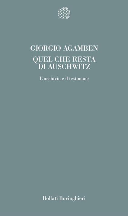 Quel che resta di Auschwitz. L'archivio e il testimone - Giorgio Agamben - copertina