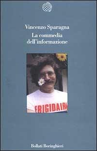 La commedia dell'informazione - Vincenzo Sparagna - copertina