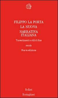 La nuova narrativa italiana. Travestimenti e stili di fine secolo - Filippo La Porta - copertina