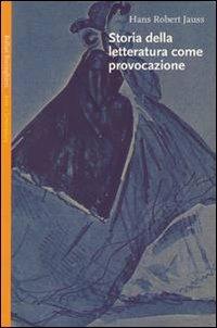 Storia della letteratura come provocazione - Hans Robert Jauss - copertina