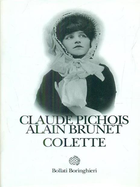 Colette - Claude Pichois,Alain Brunet - 5