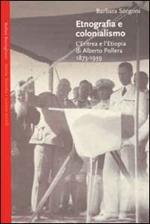 Etnografia e colonialismo. L'Eritrea e l'Etiopia di Alberto Pollera 1873-1939