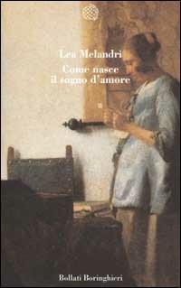 Come nasce il sogno d'amore - Lea Melandri - copertina