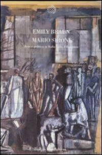 Mario Sironi e il modernismo italiano. Arte e politica sotto il fascismo - Emily Braun - copertina