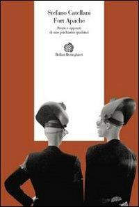 Fort Apache. Storie e appunti di uno psichiatra qualsiasi - Stefano Catellani - copertina