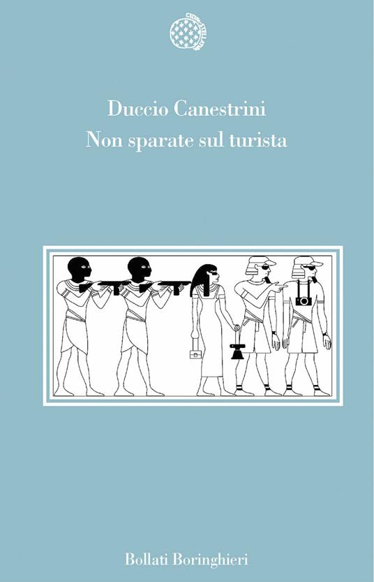 Non sparate sul turista - Duccio Canestrini - copertina