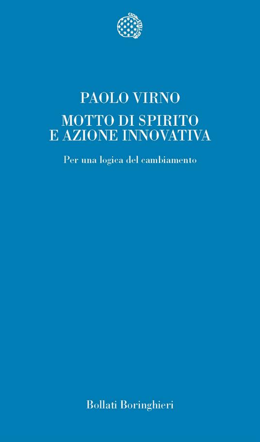 Motto di spirito e azione innovativa. Per una logica del cambiamento - Paolo Virno - copertina