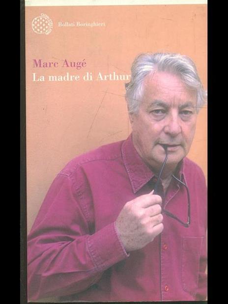 La madre di Arthur - Marc Augé - 3