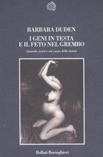 I geni in testa e il feto in grembo. Sguardo storico sul corpo delle donne