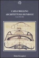 Architettura di parole. Scritti 1933-1965. Ediz. illustrata