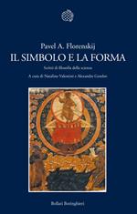 Il simbolo e la forma. Scritti di filosofia della scienza