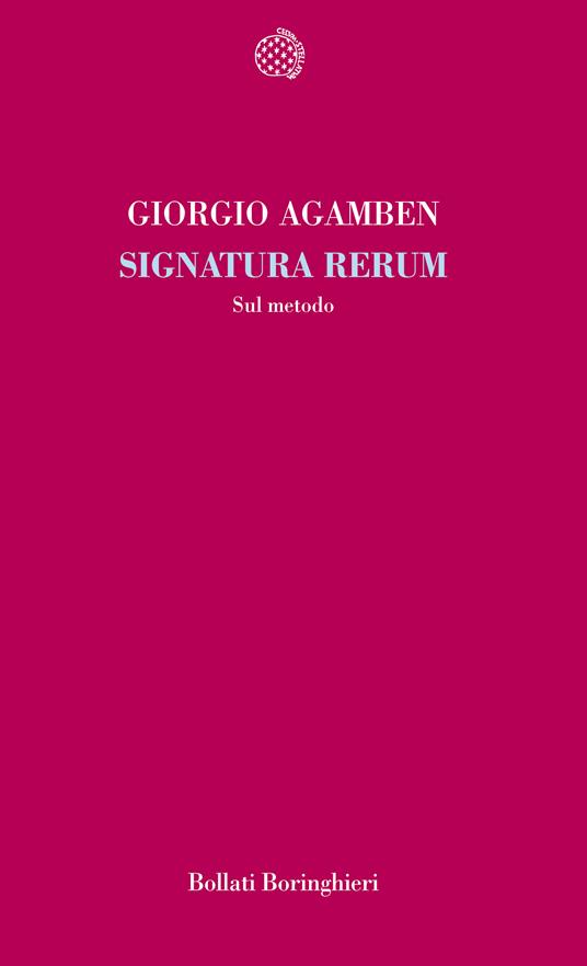 Signatura rerum. Sul metodo - Giorgio Agamben - copertina