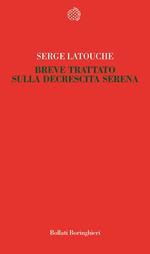 Breve trattato sulla decrescita serena