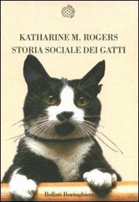 Storia sociale dei gatti - Katharine M. Rogers - copertina