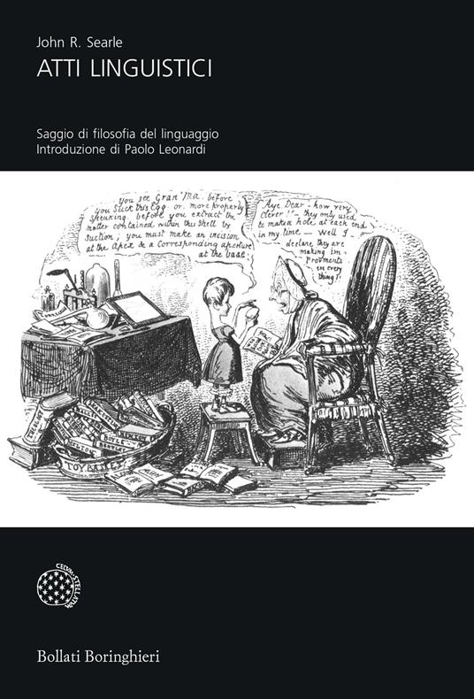 Atti linguistici. Saggi di filosofia del linguaggio - John Rogers Searle - copertina