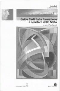 Guido Carli dalla formazione a servitore dello stato. Vol. 1 - copertina