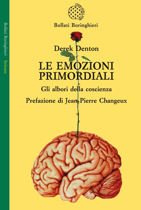 Le emozioni primordiali. Gli albori della coscienza - Derek Denton - copertina