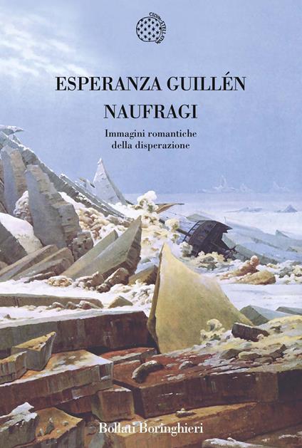 Naufragi. Immagini romantiche della disperazione - Esperanza Guillén - copertina