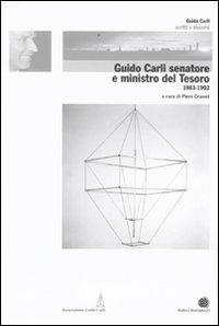 Guido Carli senatore e Ministro del Tesoro (1983-1992). Vol. 5 - copertina