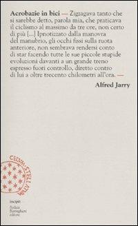Acrobazie in bici - Alfred Jarry - copertina