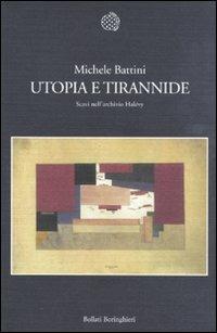 Utopia e tirannide. Scavi nell'archivio Halévy - Michele Battini - copertina