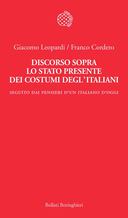 Discorso sopra lo stato presente dei costumi degl'italiani. Seguito dai «Pensieri di un italiano d'oggi» - Giacomo Leopardi,Franco Cordero - copertina