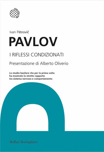 I riflessi condizionati - Ivan Petrovic Pavlov - copertina