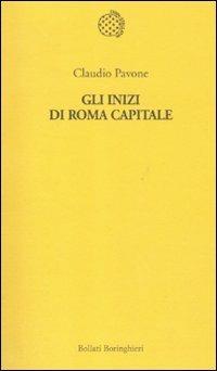 Gli inizi di Roma capitale - Claudio Pavone - copertina