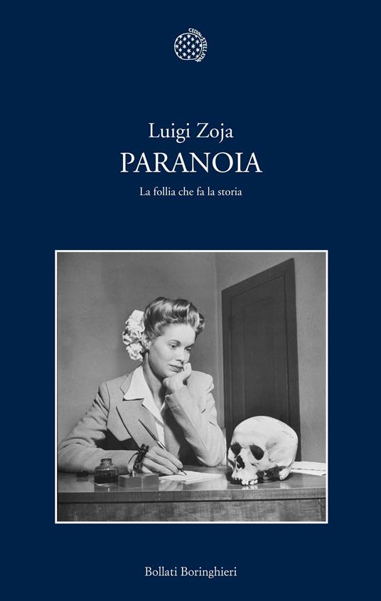 Paranoia. La follia che fa la storia - Luigi Zoja - copertina