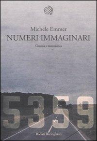 Numeri immaginari. Cinema e matematica - Michele Emmer - copertina