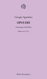 Opus Dei. Archeologia dell'ufficio. Homo sacer. Vol. II/5