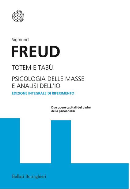 Totem e tabù-Psicologia delle masse e analisi dell'io. Ediz. integrale - Sigmund Freud - copertina